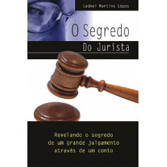 O SEGREDO DO JURISTA - COD. 589 O SEGREDO DO JURISTA - COD. 589